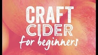 Craft Cider for beginners [upl. by Clywd]