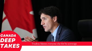 Trudeau BLAMES Everyone Else For His Screwups [upl. by Nednyl193]