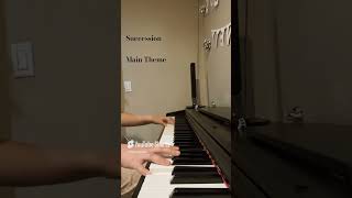 Main Title from “Succession” by Nicholas Brittell on the Piano youtubeshorts [upl. by Suirtemed]