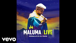 Maluma  Felices los 4 Medallo en el Mapa LIVE  Audio [upl. by Aitsirhc]