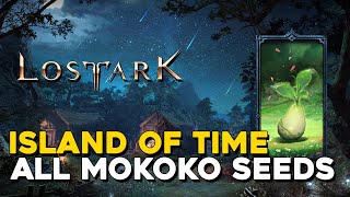 Lost Ark All island Of Time Mokoko Seed Locations [upl. by Daly]