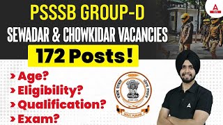 PSSSB GROUPD SEWADAR amp CHOWKIDAR VACANCIES 172 POSTS  Age  Eligibility   By Gagan Sir [upl. by Elfstan492]