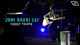 Juni Vari Lai  Oasis Thapa  Story Behind The Song [upl. by Lananna556]