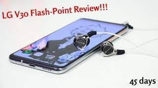 LG V30 FlashPoint Review 45 Days [upl. by Llenram]