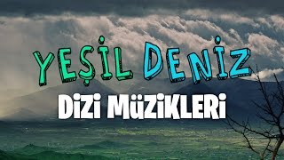 Aşk Garibana Zor YeşilDeniz Dizi Müzikleri [upl. by Eecram299]