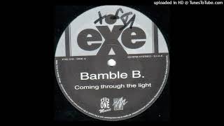 Bamble B  Coming Through The Light Alternative Mix 2001 [upl. by Nissa]