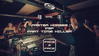 FASTER HORSES F2F PART TIME KILLER  FACE 2 FACE RHEINGRÜN x TELETECH  GOTEC KARLSRUHE [upl. by Rahas133]