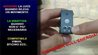 questo oggetto accende la luce per voi recensione Vemer VE770700 Rilevatore di Movimento Sens IR [upl. by Enaerb]