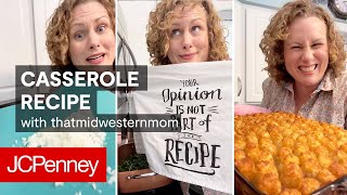 How to Make Tater Tot Hotdish with thatmidwesternmom  JCPenney [upl. by Nivek]