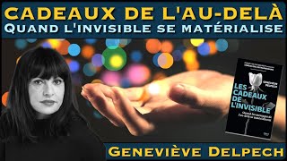 « Cadeaux de lAuDelà  Quand linvisible se matérialise » avec Geneviève Delpech [upl. by Norty]