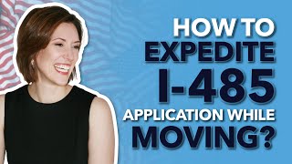 How to expedite I485 application while moving [upl. by Quintina503]