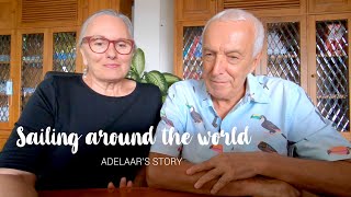 Sailing around the world  Adelaars Story [upl. by Starlin]