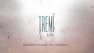 Tremi  Noi e Milano Official Lyrics Video [upl. by Nwahsar]