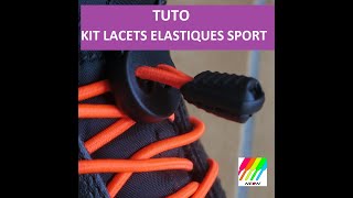 TUTO Kit lacets élastiques autobloquants sans noeud [upl. by Enajharas]