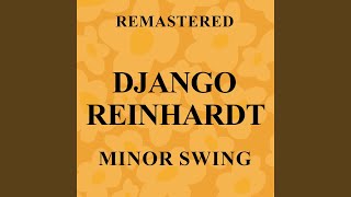 Minor Swing Remastered [upl. by Sudnac]