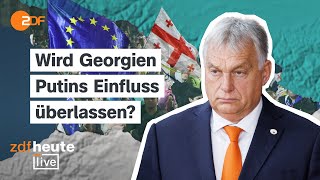 Protest nach Wahlmanipulation in Georgien  Orban bei prorussischer Regierung  ZDFheute live [upl. by Ashien115]