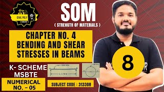 CH4 BENDING AND SHEAR STRESSES IN BEAM NUMERICAL5 STRENGTH OF MATERIALS  SOM  313308  MSBTE [upl. by Xirtaeb]