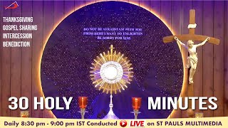 LIVE ADORATION  30 Holy Mins  17 November 2024  Delicia [upl. by Reinnej]