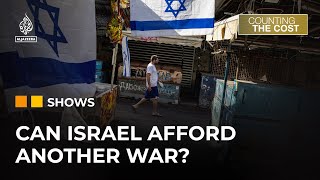 Can Israels economy survive another war in Lebanon  Counting the Cost [upl. by Mehsah]