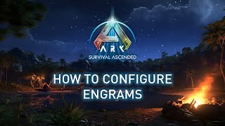 How to Configure ArkSurvivalAscended Engrams 🦖Nitrado guides ark [upl. by Euqram250]