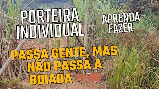 Como Fazer uma Porteira individual Rústica para Fazendas Passo a Passo Simples e Eficiente [upl. by Shoshanna638]