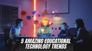 5 Educational Technology Trends in 2024  Future with eLearning  Digital learning in 2024 [upl. by Uase]