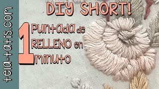 🧵PUNTADAS de BORDADO 2 puntada de 🌺RELLENO Aprende en 1️⃣ MINUTO Fácil ✅1MINUTOTUTORIAL Shorts [upl. by Earased]