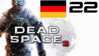 Lets Play Dead Space 3 German Part 22 Deutsch HD Gameplay Walkthrough Komplettlösung [upl. by Nevsa]