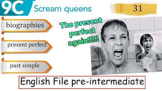 Lesson 31 9C English File preintermediate Biographies Present perfect vs past simple [upl. by Hermes158]