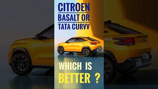 Tata Curvv vs Citroen Basalt  which is better  shorts basalt curvv tata citroen [upl. by Seldon]