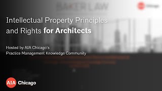 Intellectual Property Principles and Rights for Architects [upl. by Lebasiram]