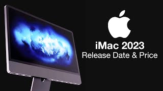 iMac 2023 Release Date and Price  M3 amp M3 PRO INSIDE [upl. by Holladay]