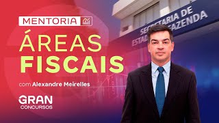 Lançamento da mentoria das Áreas Fiscais com Alexandre Meirelles [upl. by Justinian656]