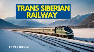 Trans Siberian Railway  Worlds Longest Rail line  Explained with Route Map  Countries [upl. by Abbi]