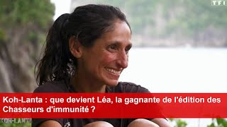 KohLanta  que devient Léa la gagnante de lédition des Chasseurs dimmunité [upl. by Anaoy]