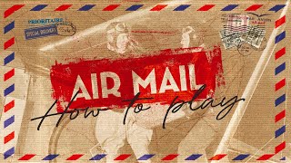 How to play Air Mail [upl. by Reseda]