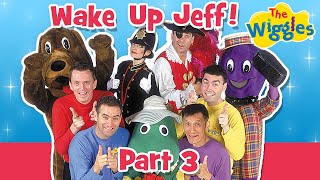 OG Wiggles Wake Up Jeff Part 3 of 4  Kids Songs amp Nursery Rhymes [upl. by Nahsaj848]