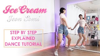 Step by Step JEON SOMI 전소미  ‘Ice Cream dancetutorial EXPLAINED [upl. by Asnerek]