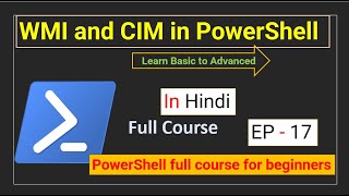 How to Use WMI and CIM Using PowerShell  Ep  17 [upl. by Noloc171]