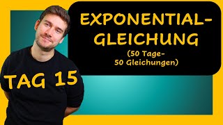 Exponentialgleichung durch Logarithmieren lösen  50 Tage  50 Gleichungen Tag 15 [upl. by Sergent]