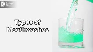 5 Benefits of using mouthwashDr Punyatoya Sahoo [upl. by Ettenav791]