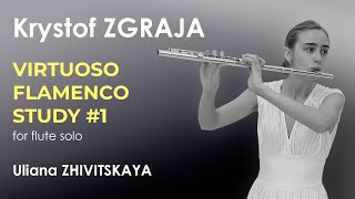 Krystof ZGRAJA Virtuoso Flamenco Study 1 for flute solo [upl. by Notlek643]