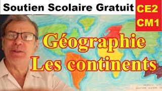 Les continents  Géographie par le jeu pour ce2 cm1 cm2 [upl. by Ruthven]