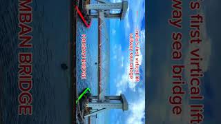 INDIAS First Lift bridge PAMBAN BRIDGE shorts ytshorts [upl. by Ringo]