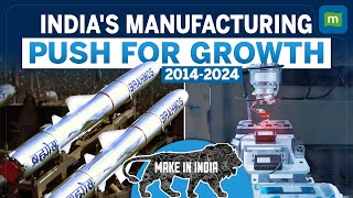 India’s manufacturing leap 20142024 [upl. by Cele]