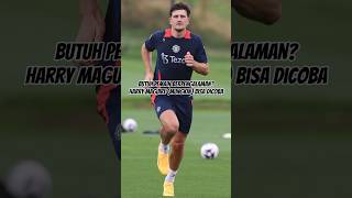 Harry Maguire opsi terbaik Chelsea 🤔 [upl. by Azzil658]