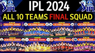 IPL 2024  All Team Final Squad  IPL Teams 2024 Players List  RCBCSKMIDCPBKSKKRGTSRHRRLSG [upl. by Shien414]