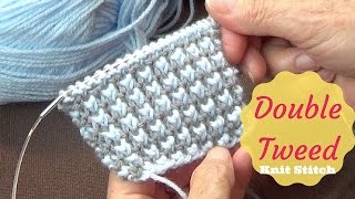 Double Tweed Knit Stitch [upl. by Aleafar]