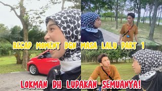 RECAP MOMENT DENGAN LOFALUKMAN DAH LUPAKN LOFA [upl. by Chandal952]