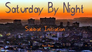 Sabbat Inititation [upl. by Ttnerb]